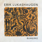 Erik Lukashaugen - Bumerke (VINYL)