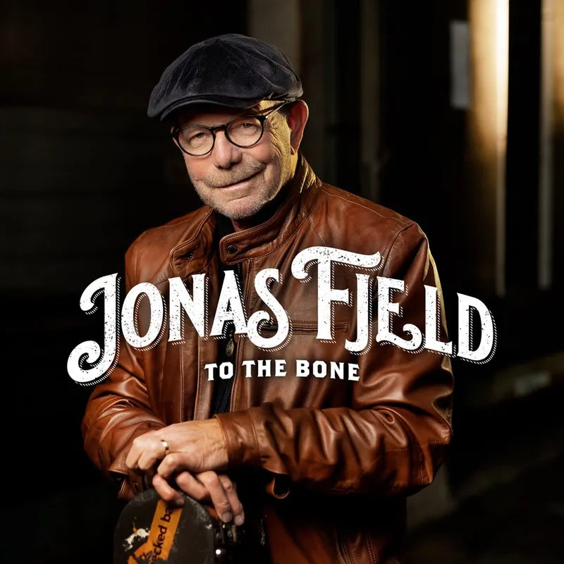Jonas Fjeld - To The Bone
