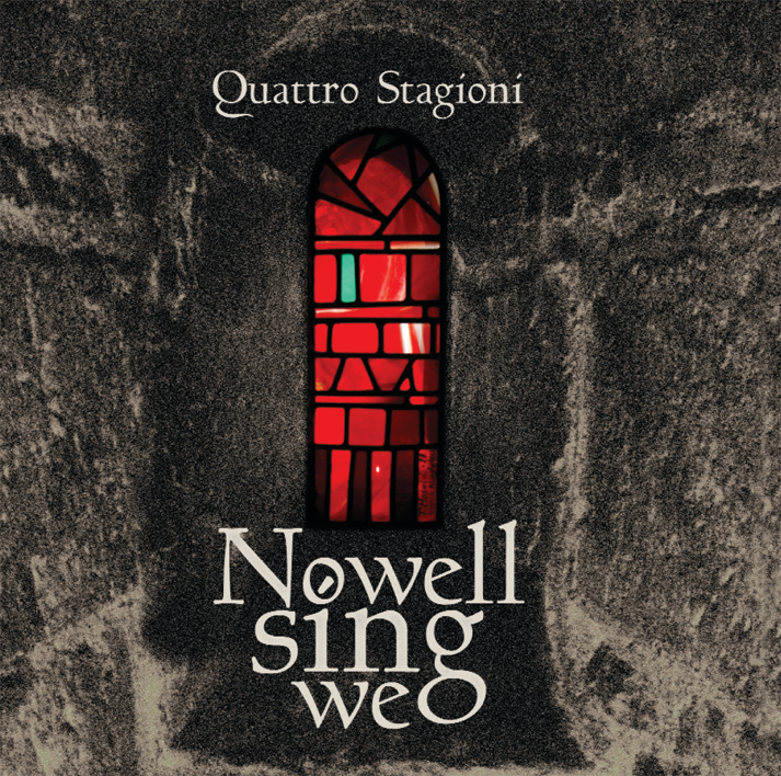 Quattro Stagioni - Nowell Sing We