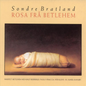 Sondre Bratland - Rosa frå Betlehem
