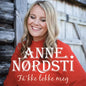 Anne Nørdsti - Få'kke lokke meg